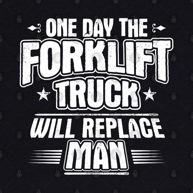 Forklift Driver Forklift Operator Forklift Truck by Krautshirts